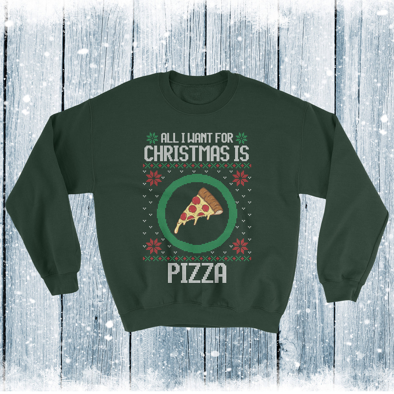 Ugly Christmas Sweater, All I Want For Christmas is Pizza , Ugly Christmas, Christmas Gift, Ugly Sweater, Holiday Sweater, Festive Pizza